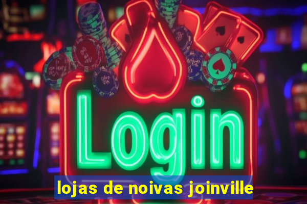 lojas de noivas joinville